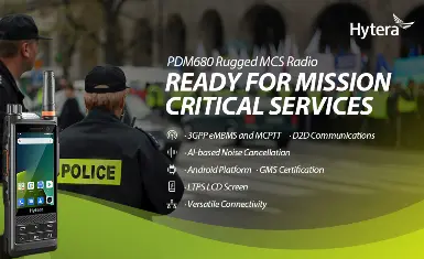 Hytera Launches Rugged MCS Radio PDM680 to Empower Public Safety’s In-Depth Digital Transformation