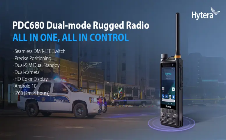 Hytera Launches the New Dual-mode Rugged Radio PDC680 to Accelerate the Public Safety Intelligent Experience