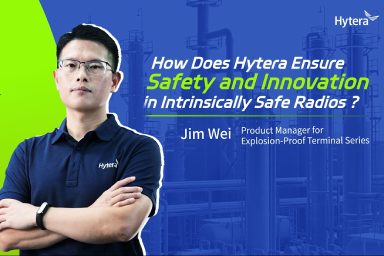 How Does Hytera Ensure Safety and Innovation in Intrinsicaly Safe Radios?